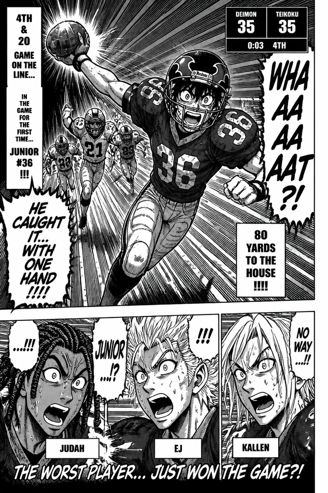 Juinor is the worst player on the football team, but gets put in at the last play of the game and makes a 1 handed catch for 80 yards that wins the game and shocks Judah, EJ, and Kallen