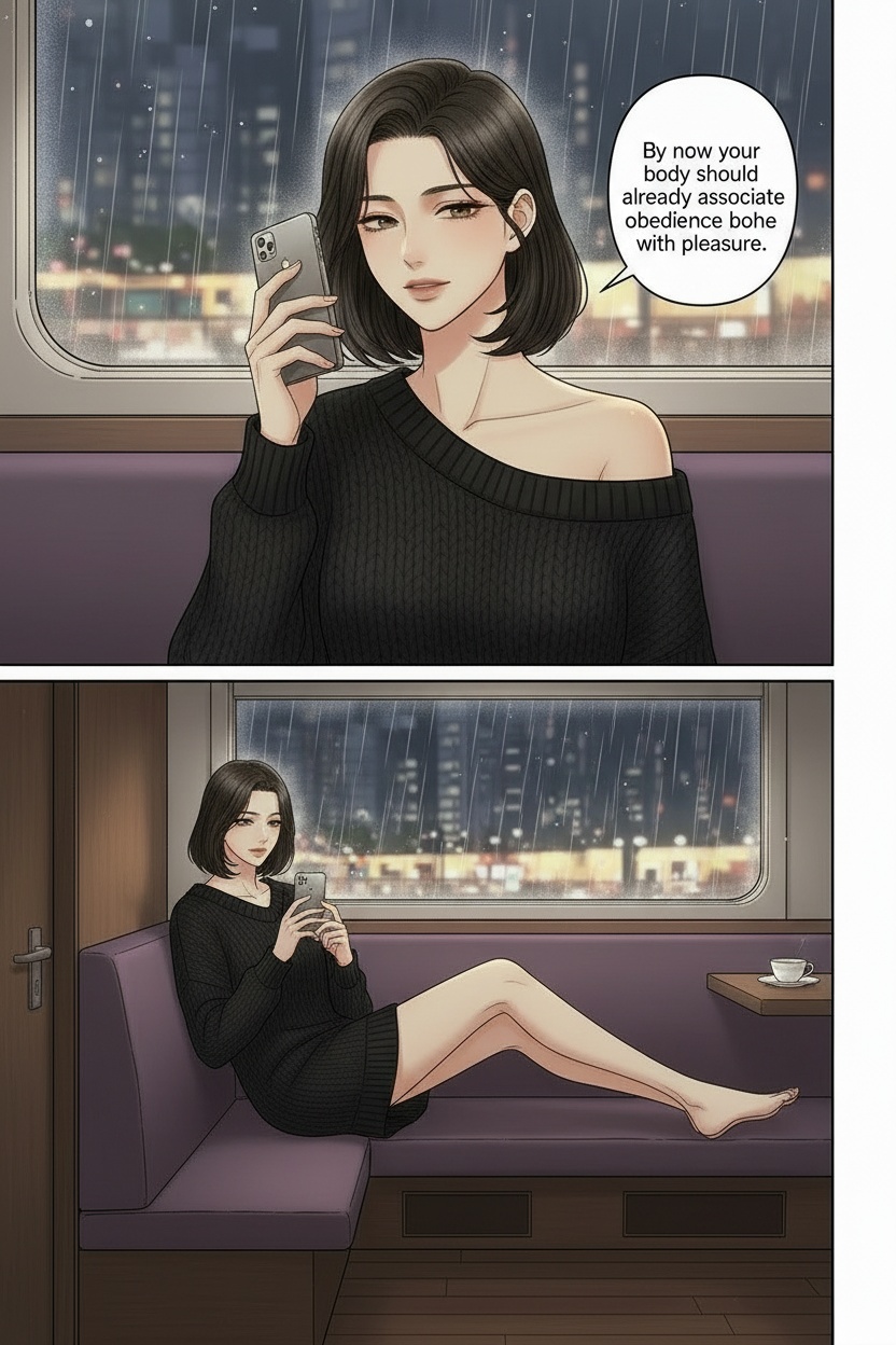 Mature seinen manga illustration, elegant French woman with short dark bob reclining barefoot in a late-night train compartment during heavy rain, oversized cashmere sweater exposing one shoulder, city lights reflecting across the dark window, calm possessive expression, emotionally intimate dominance, realistic adult body language, sophisticated erotic atmosphere, cinematic lighting.
She is recording a voice message after leaving him physically overwhelmed from the weekend.
Dialogue bubble:
“By now your body should already associate obedience with pleasure.”
